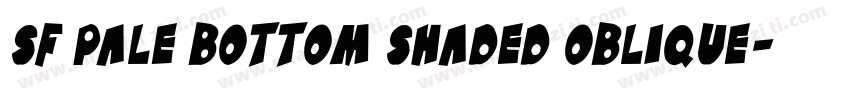 SF Pale Bottom Shaded Oblique字体转换